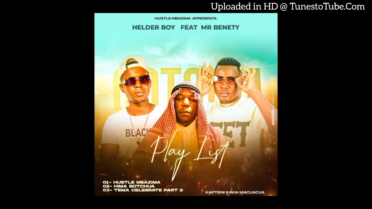 Mr Benety - Hustle Mbazima  ( Feat Hélder Boy )