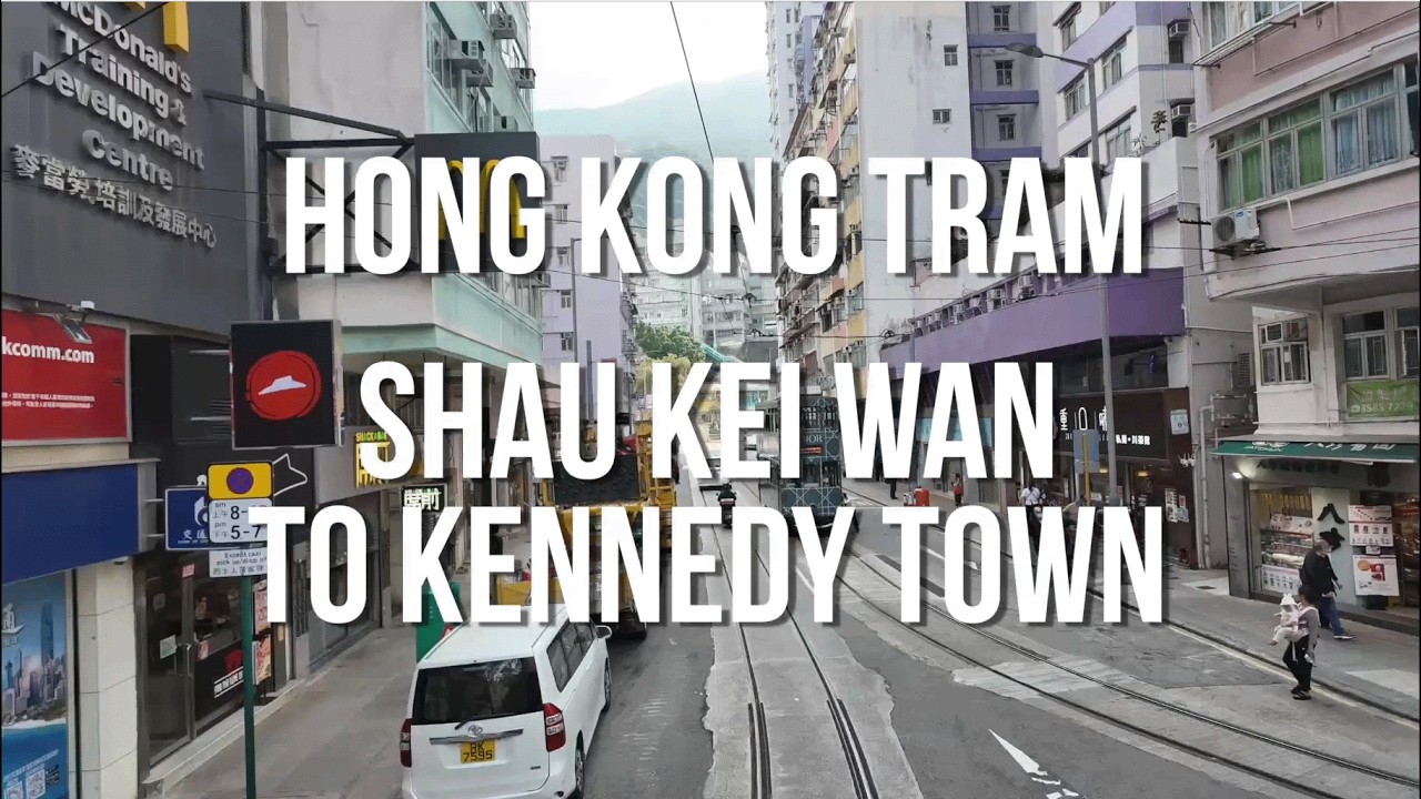 Hong Kong Tram to Kennedy Town