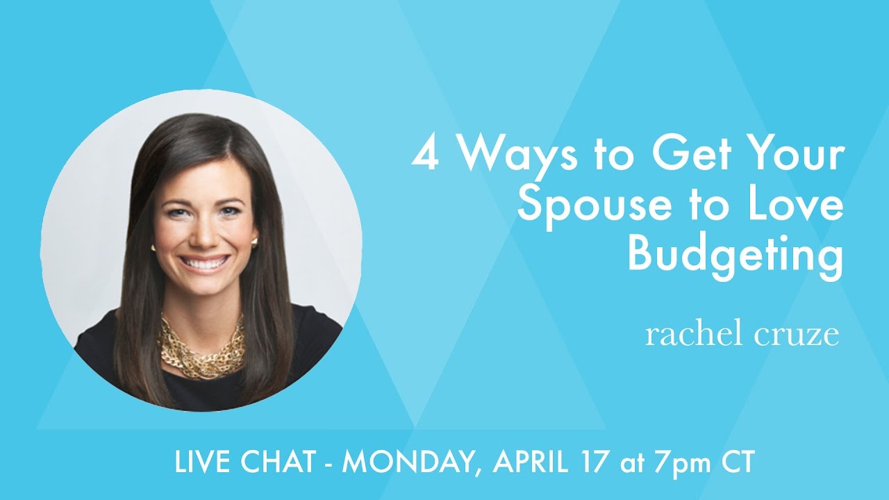 4 Ways to Get Your Spouse to Love Budgeting - Live Chat