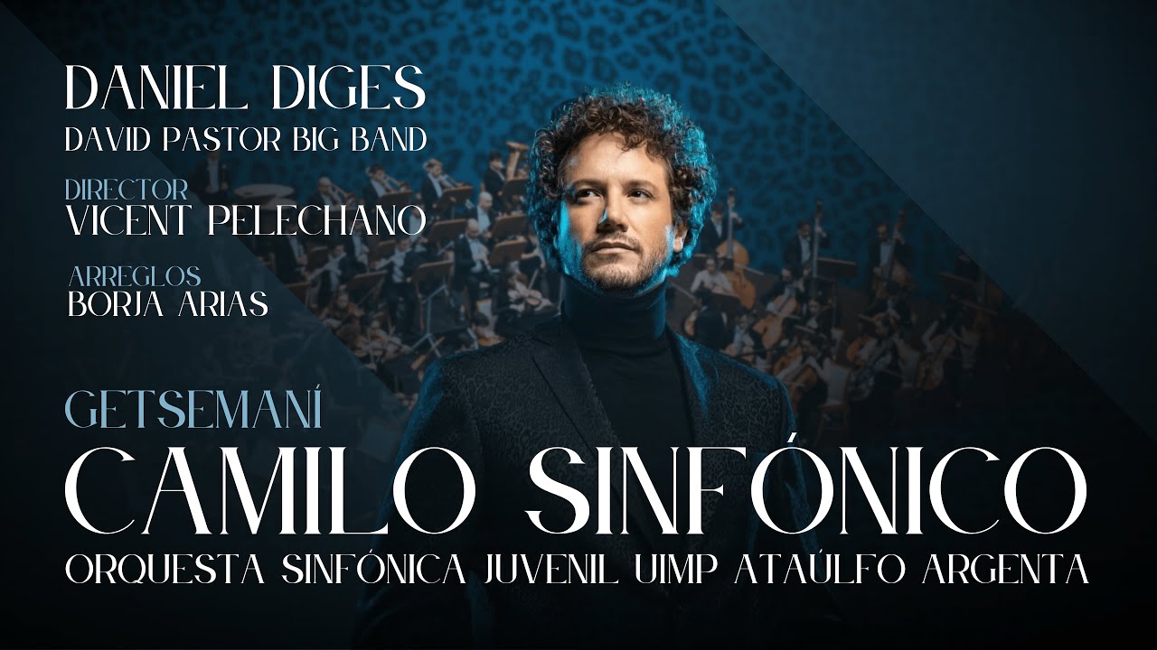 Getsemaní | Daniel Diges - Camilo Sinfoníco