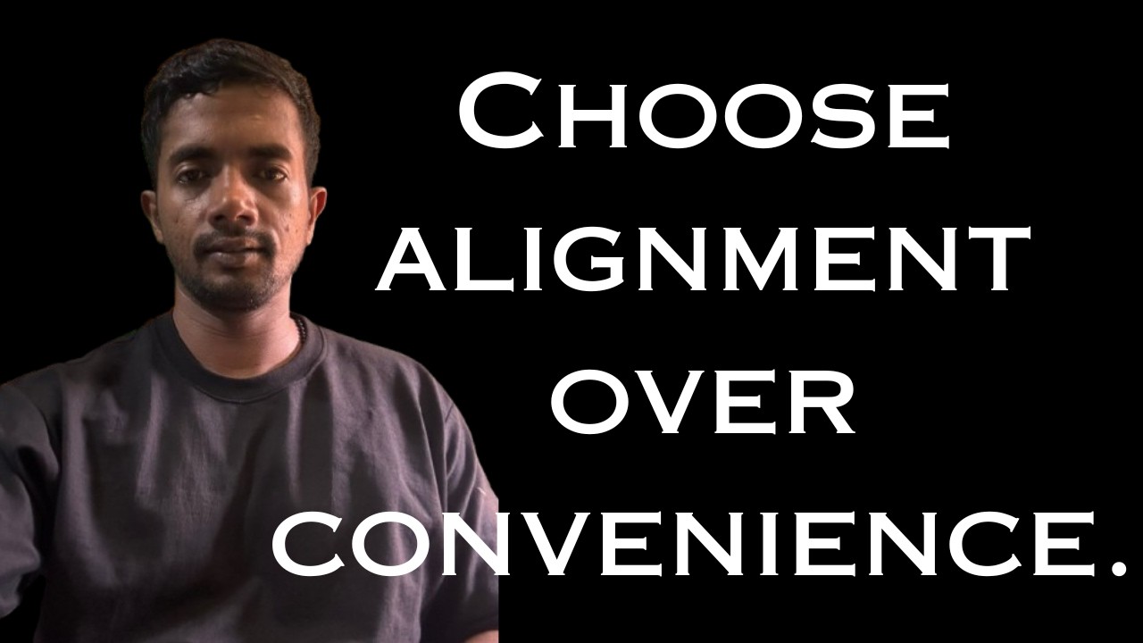Choosing alignment over convenience.