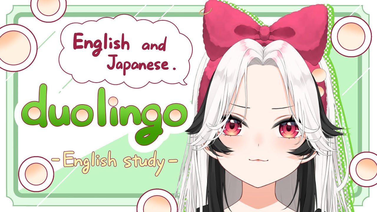 【Duolingo】Study English!【Vtuber】