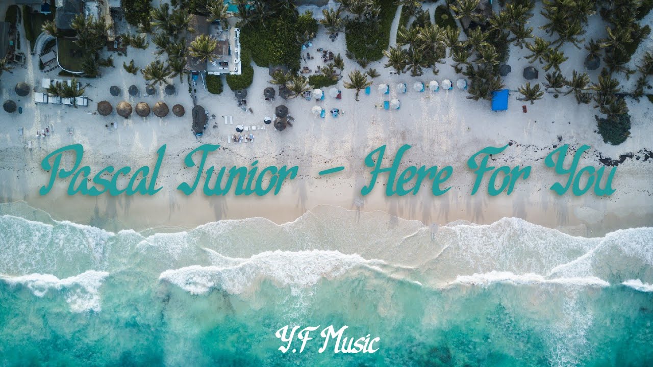 Pascal Junior -  Here For You || #DeepHouse || Y.F Music