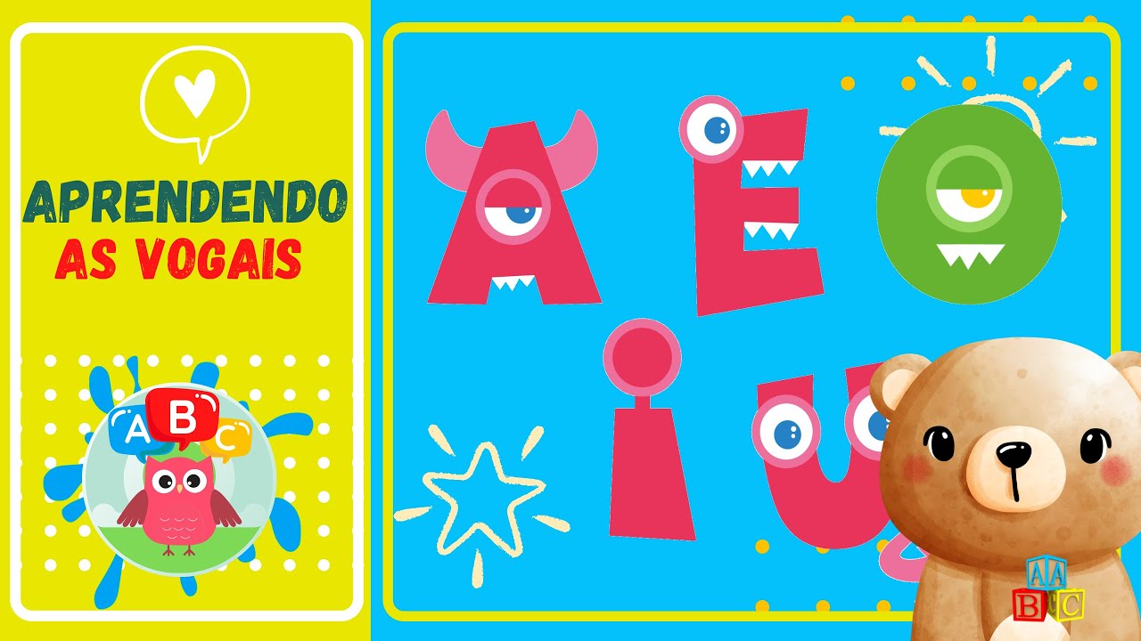 AS VOGAIS  || A E I O U  || CONHECENDO AS VOGAIS INFANTIL ||  EDUCAÇÃO INFANTIL || LETRAS || AEIOU.