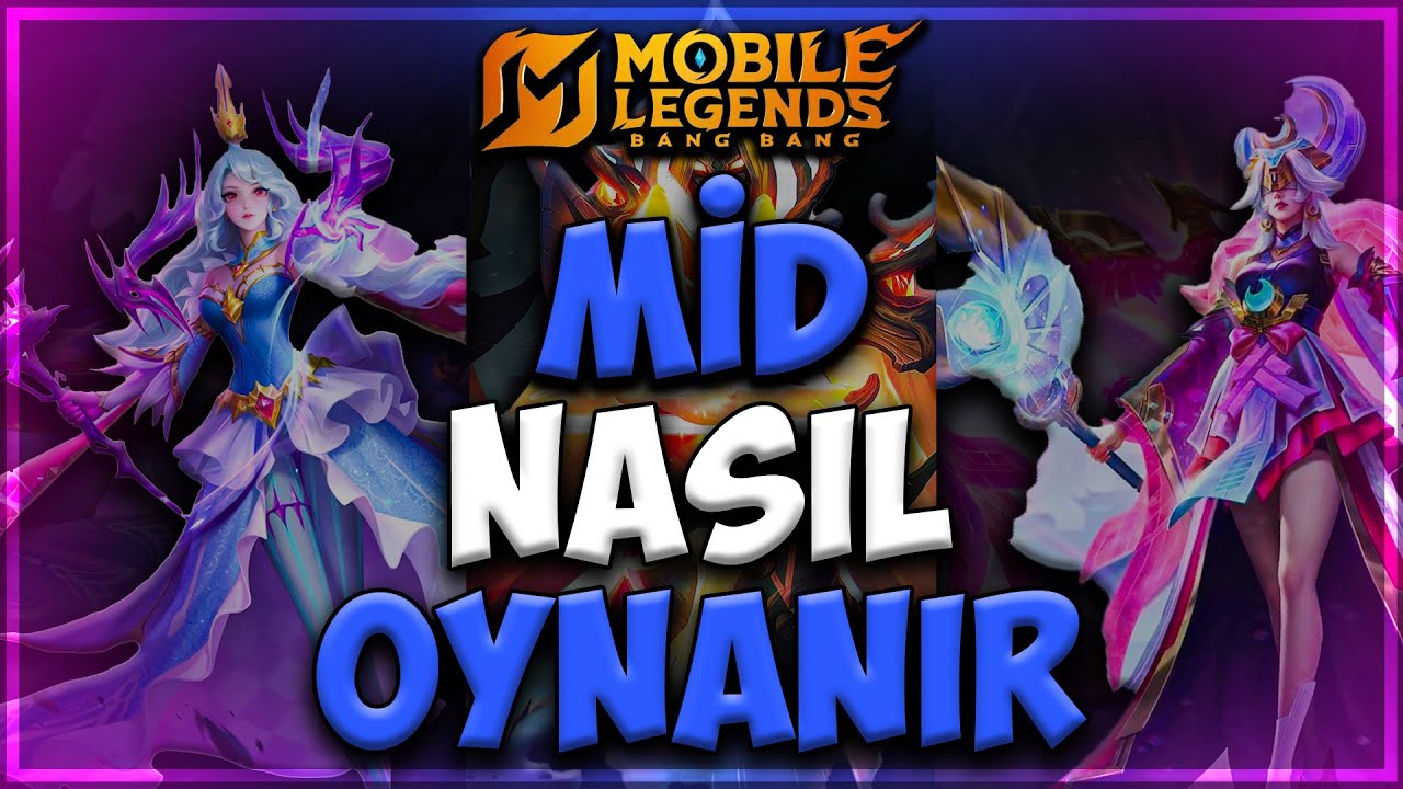 BÜYÜCÜ (MİD) NASIL OYNANIR ? ÖĞRETİCİ | MOBİLE LEGENDS | BÖLÜM 5