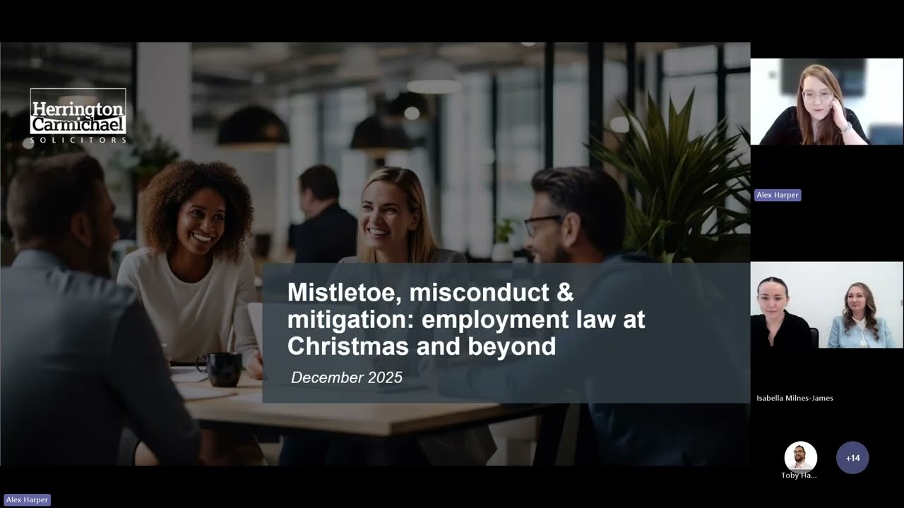 Mistletoe, misconduct & mitigation Employment law at Christmas and beyond webinar