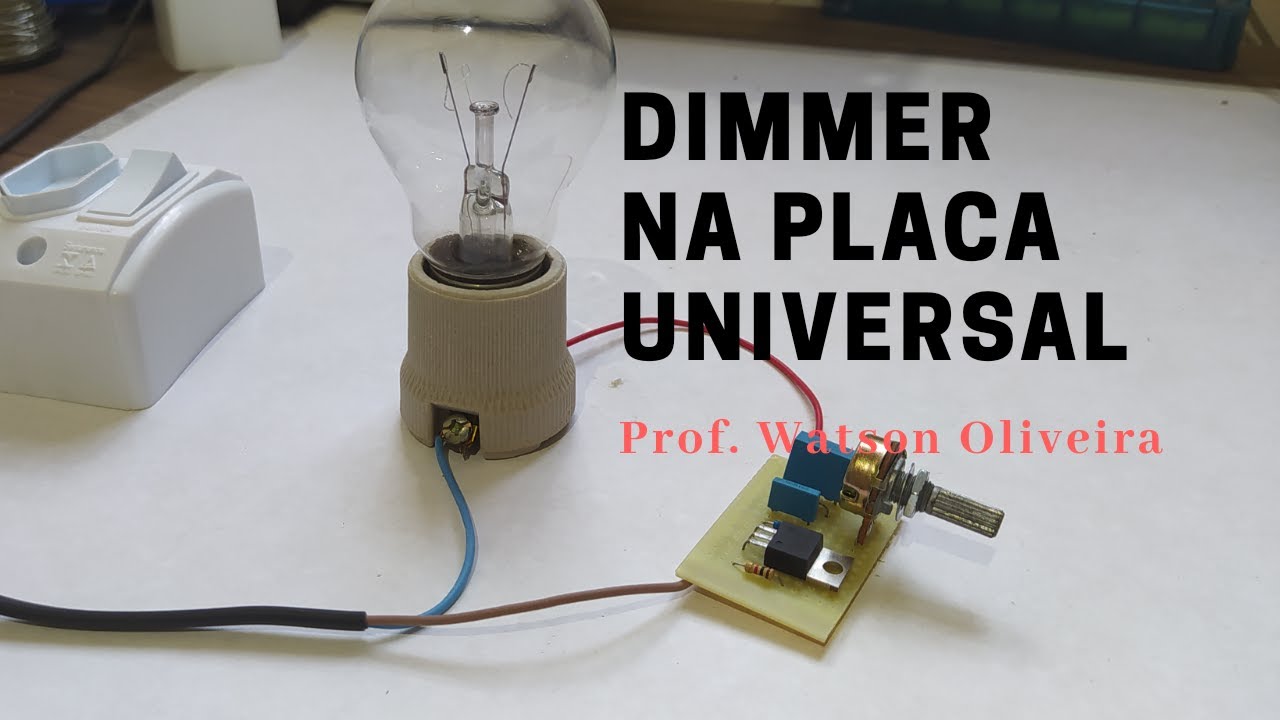 Dimmer em Placa Universal (Lista de Componentes na descrição)