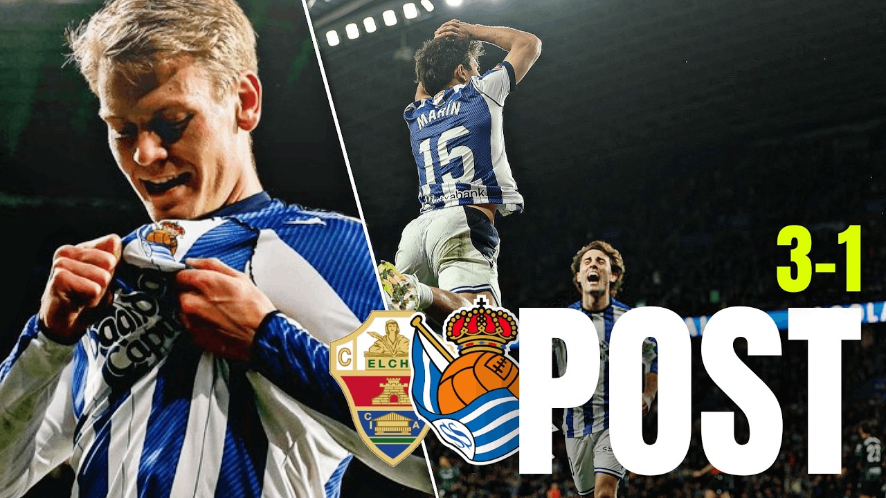 REALA 3-1 ELX: OSKARSSONEN ERRITMORA | PARTIDUAREN ANALISIA | REAL SOCIEDAD