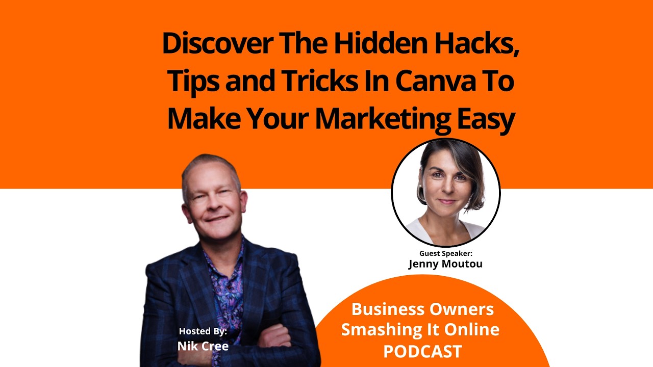 Discover The Hidden Hacks, Tips and Tricks In Canva To Make Your Marketing Easy with Jenny Moutou
