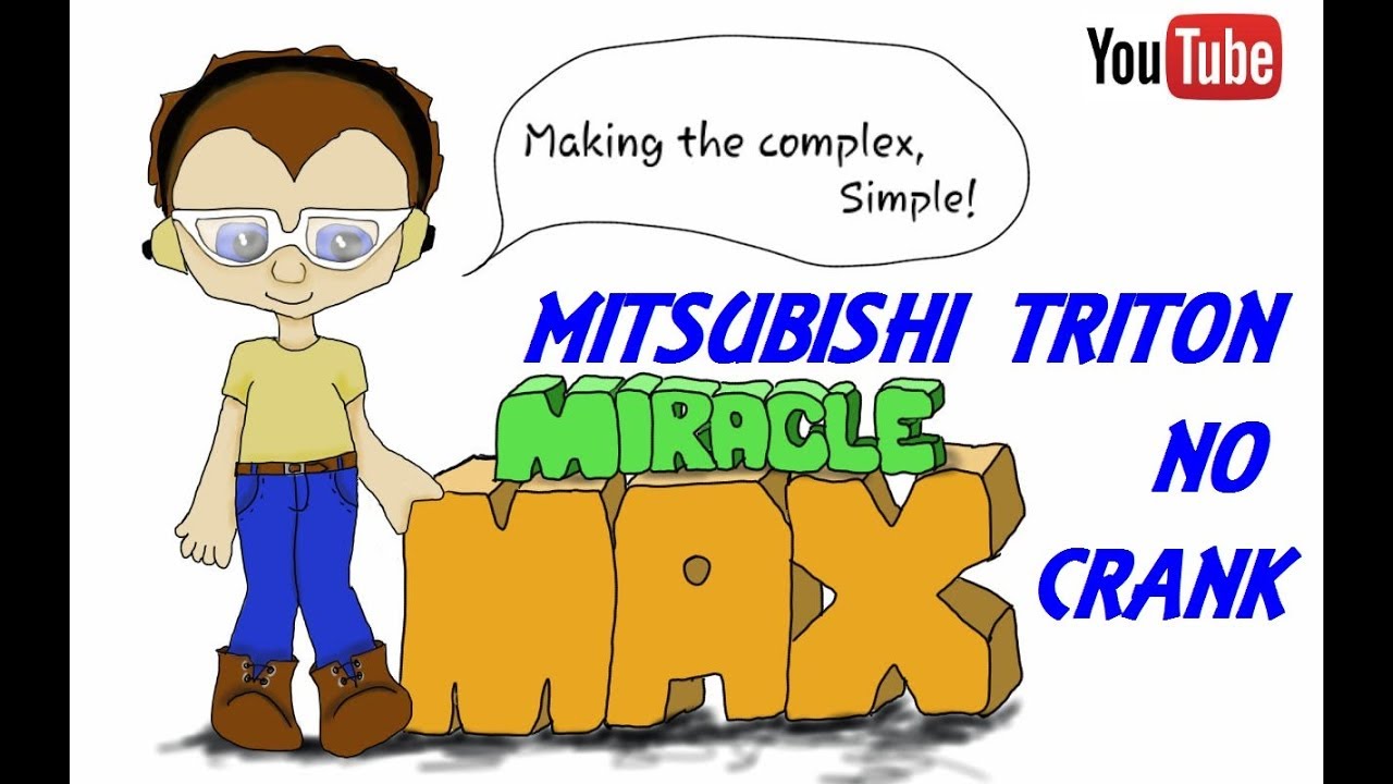Mitsubishi Triton No Crank MiracleMAX