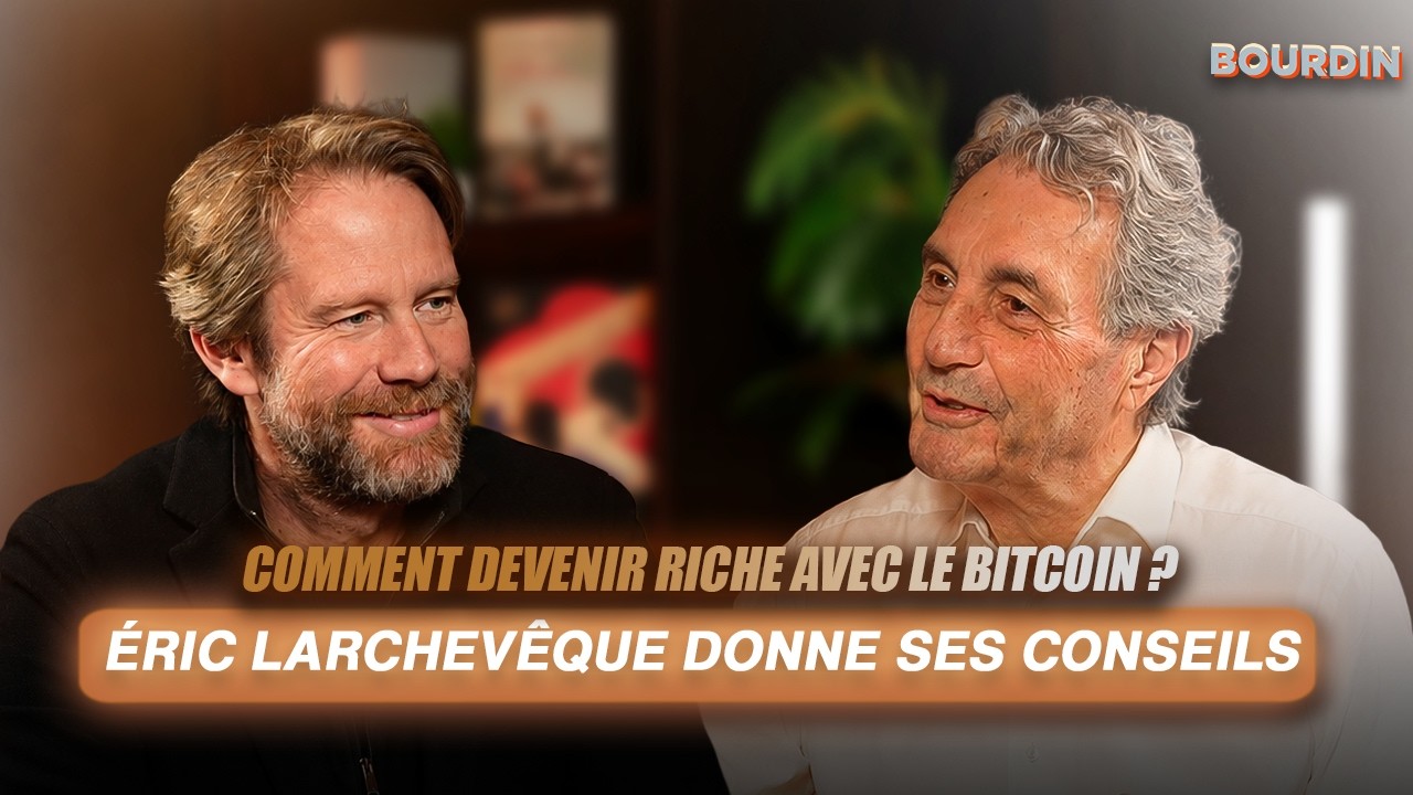 Comment devenir RICHE avec le BITCOIN ? &Eacute;ric Larchev&ecirc;que donne ses CONSEILS