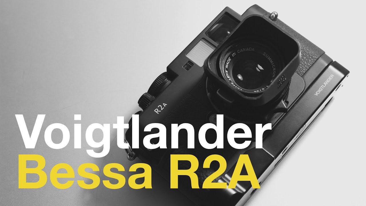 Voigtlander Bessa R2A Rangefinder Review