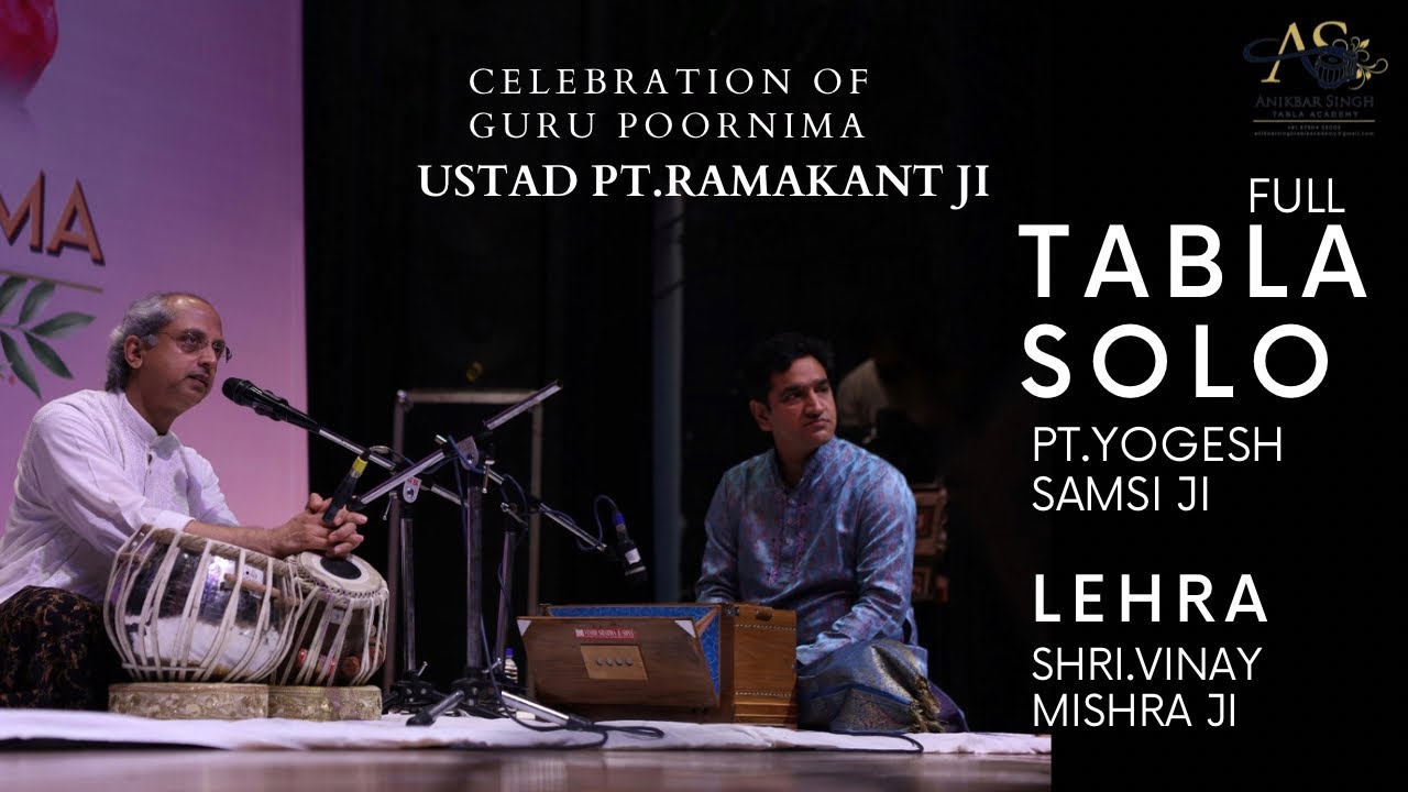 AMAZING | TABLA SOLO | PT. YOGESH SAMSI | TEEN TAAL | LEHRA | SHRI VINAY MISHRA JI |