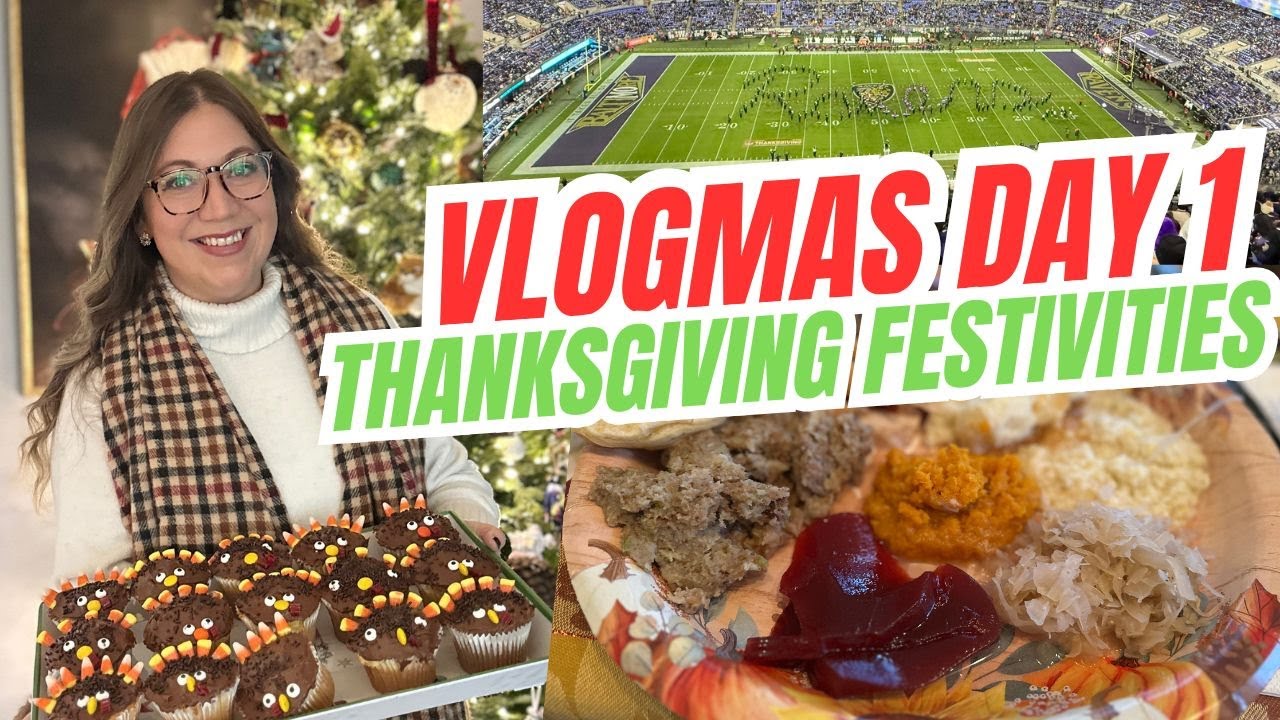 ДОБРО ПОЖАЛОВАТЬ НА VLOGMAS, ДЕНЬ 1 | Празднование Дня благодарения | Игра «Рэйвенс» против «Бенг...
