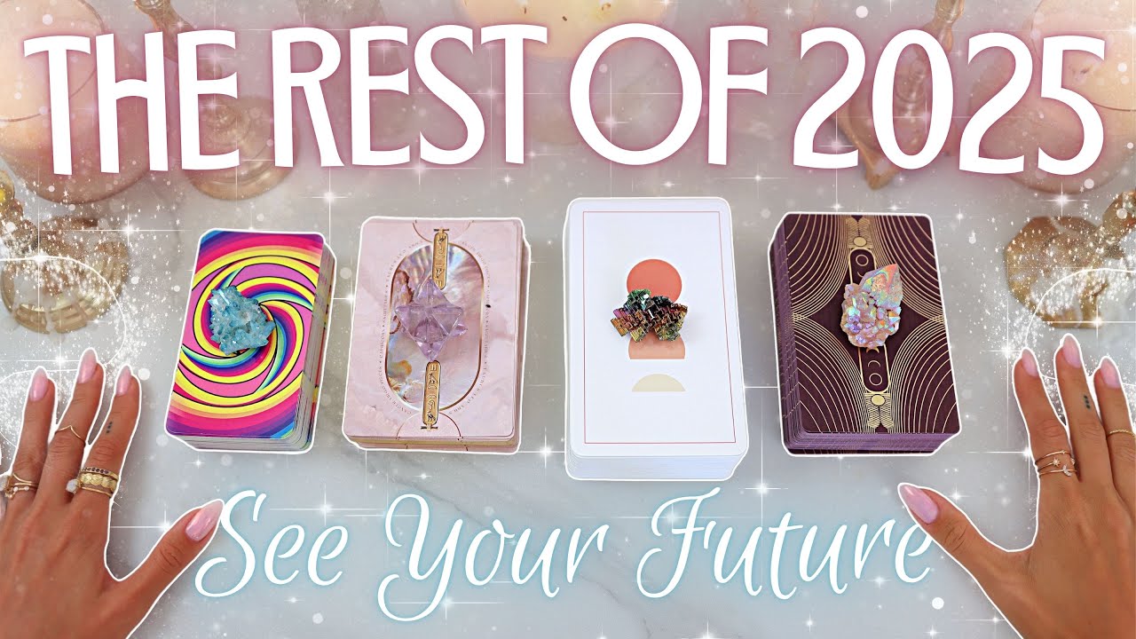 The Rest of YOUR 2025 Year &bull; PICK A CARD &bull; What's Happening For YOU?!