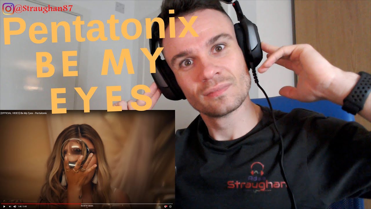 REACTING TO Pentatonix - Be My Eyes