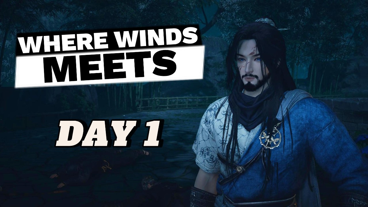 Where Winds Meet Day 1 | Searching for Aunt Han (Met Killer Blade!)