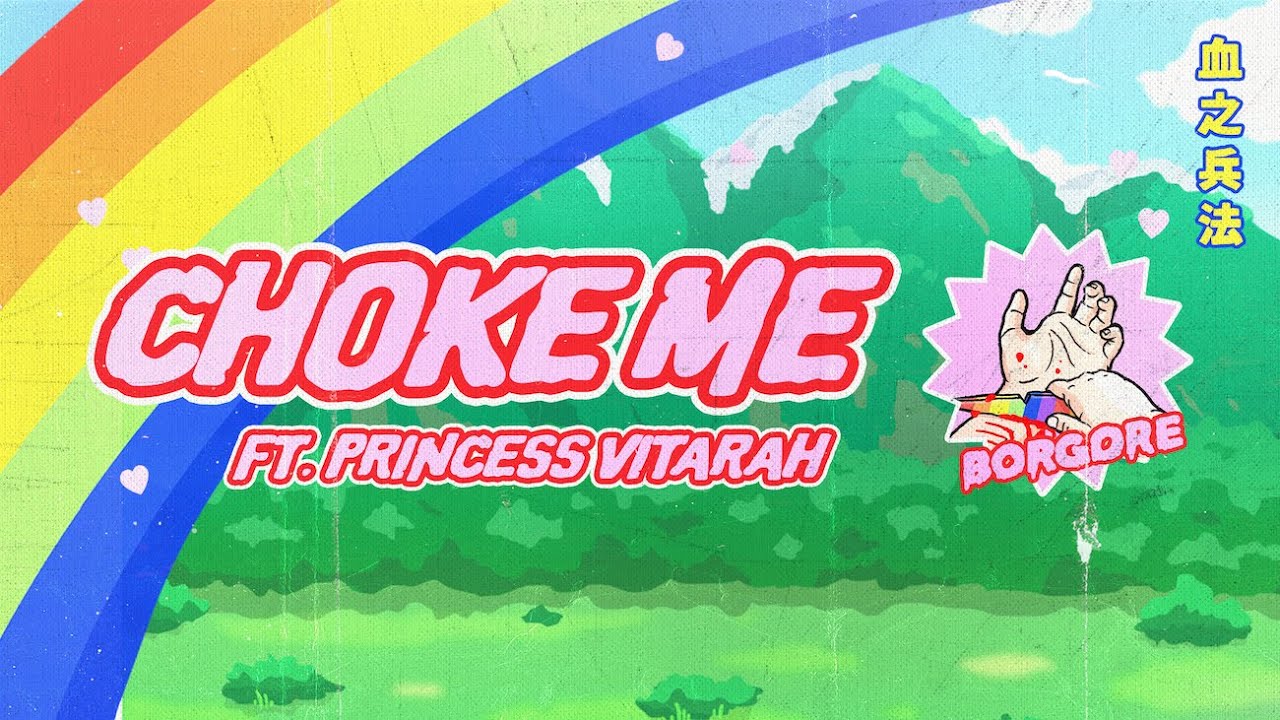Borgore Ft. Princess Vitarah - Choke Me