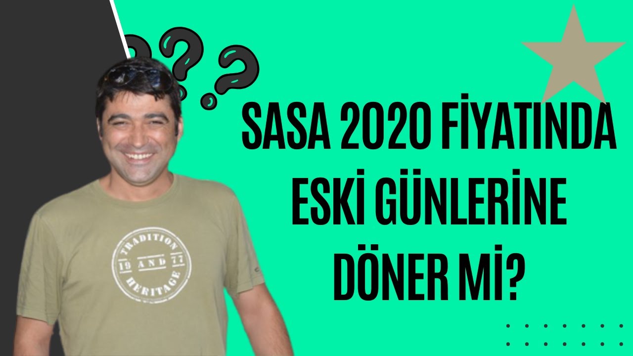 SASA ESKİ G&Uuml;NLERİNE D&Ouml;NER Mİ?