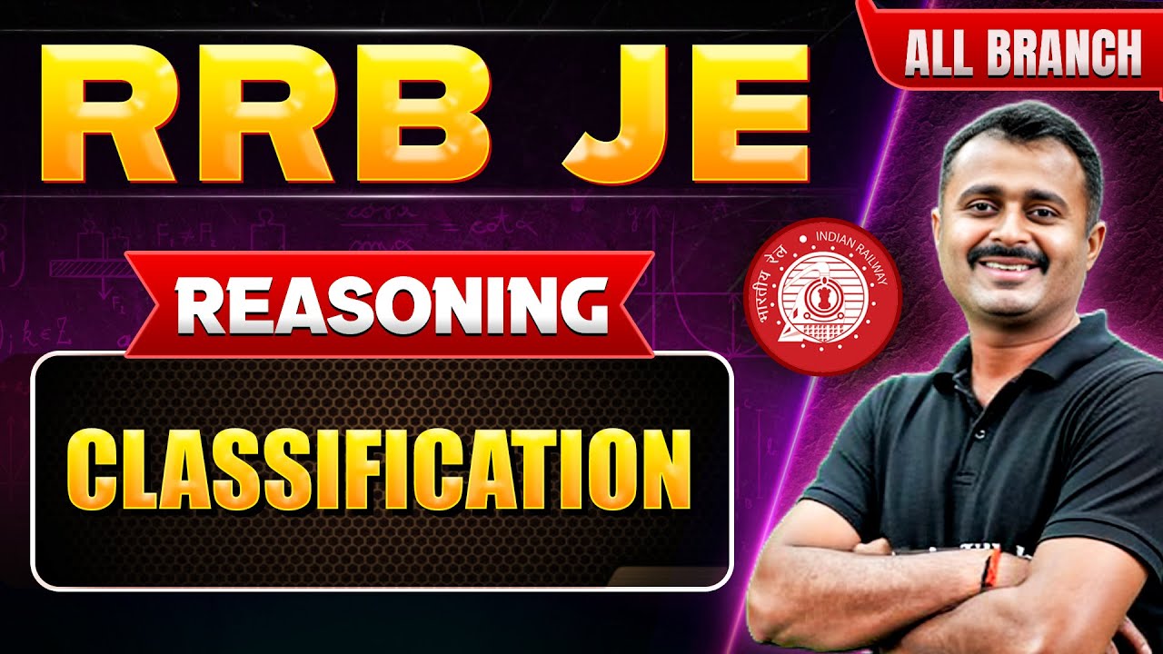 RRB JE 2024 | Reasoning for RRB JE: Classification | Reasoning for RRB JE 2024