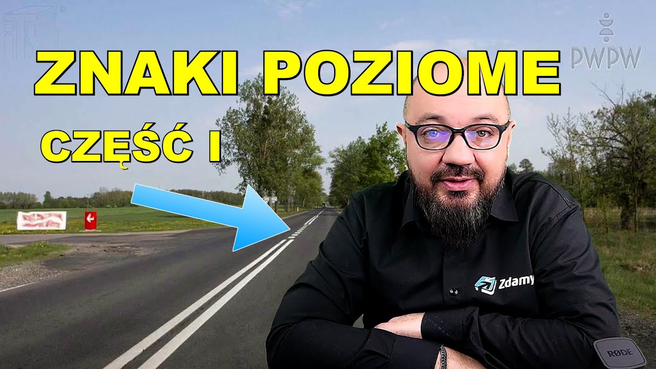 Najtrudniejsze pytania: Znaki poziome cz. I. Testy ZdamyTo