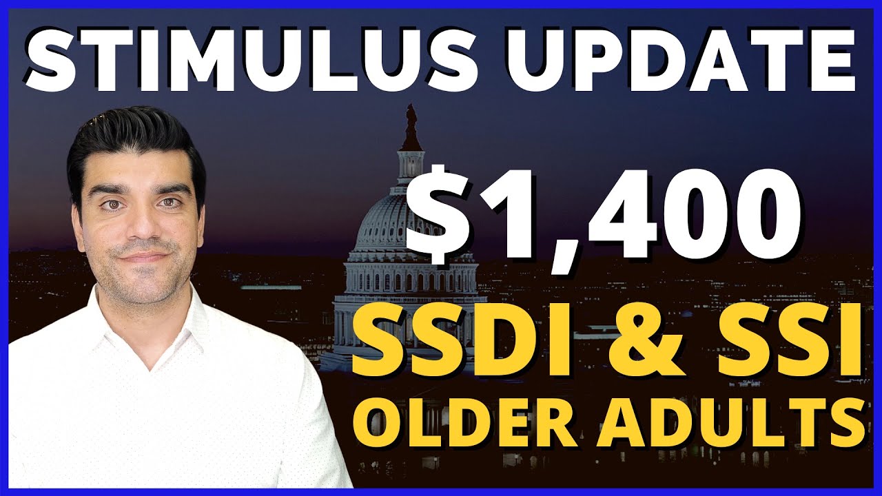$1,400 Third Stimulus Check Update: $1400 Stimulus Check 3 Social Security SSDI, SSI Update March 15