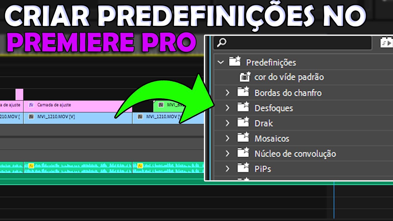 Como criar predefinições no Premiere Pro