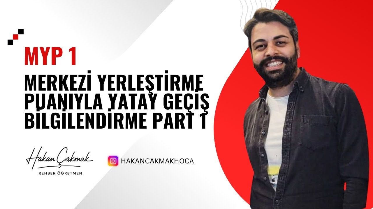MYP 1- Merkezi Yerleştirme Puanıyla Yatay Geçiş Bilgilendirme Part 1