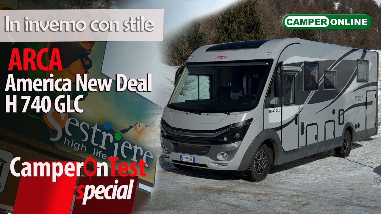 Arca America New Deal H 740 GLC: nuovo protagonista della vacanza invernale alla prova
