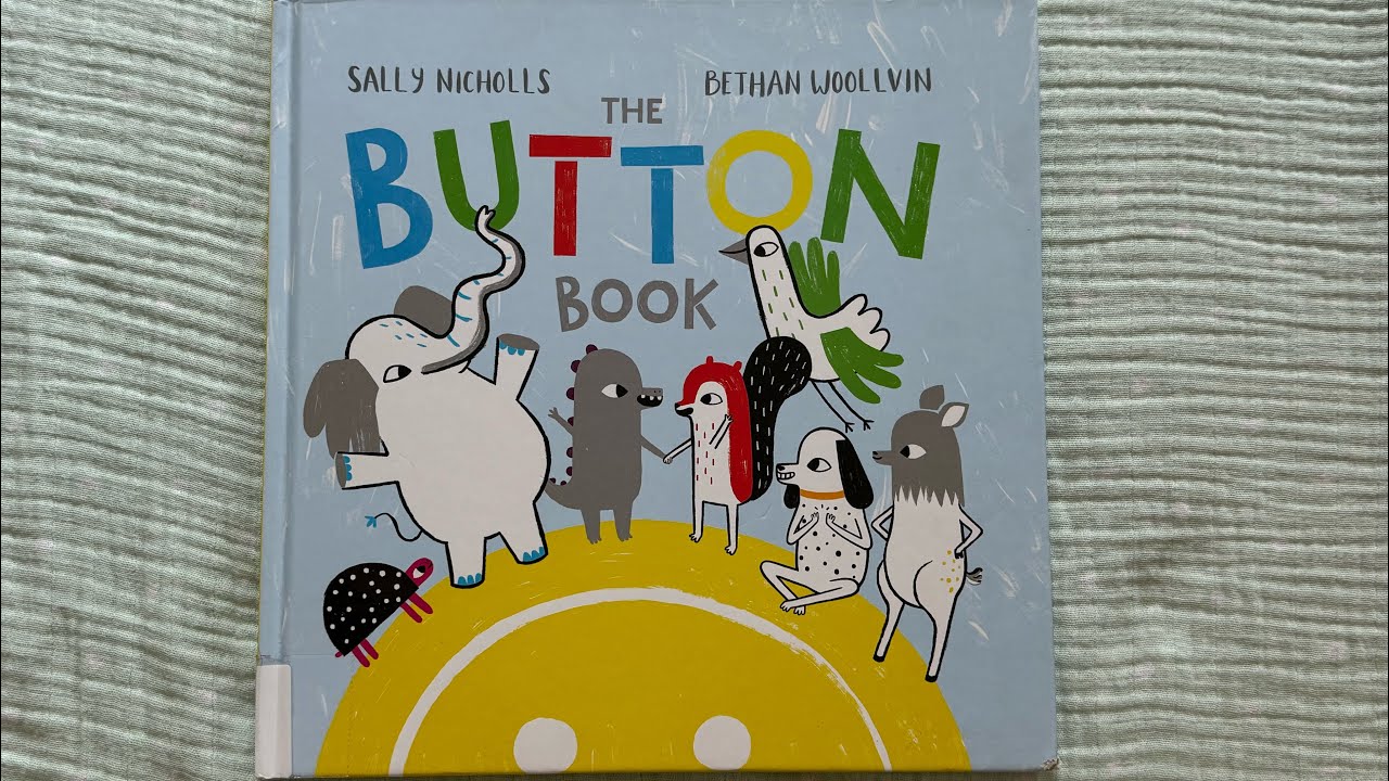 The Button Book by Sally Nicholls Bethan Woollvin Read Aloud Storytime
