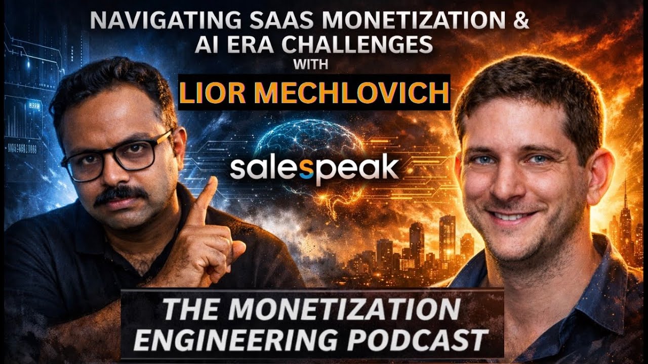 Navigating SaaS Monetization & AI Era Challenges with Lior Mechlovich