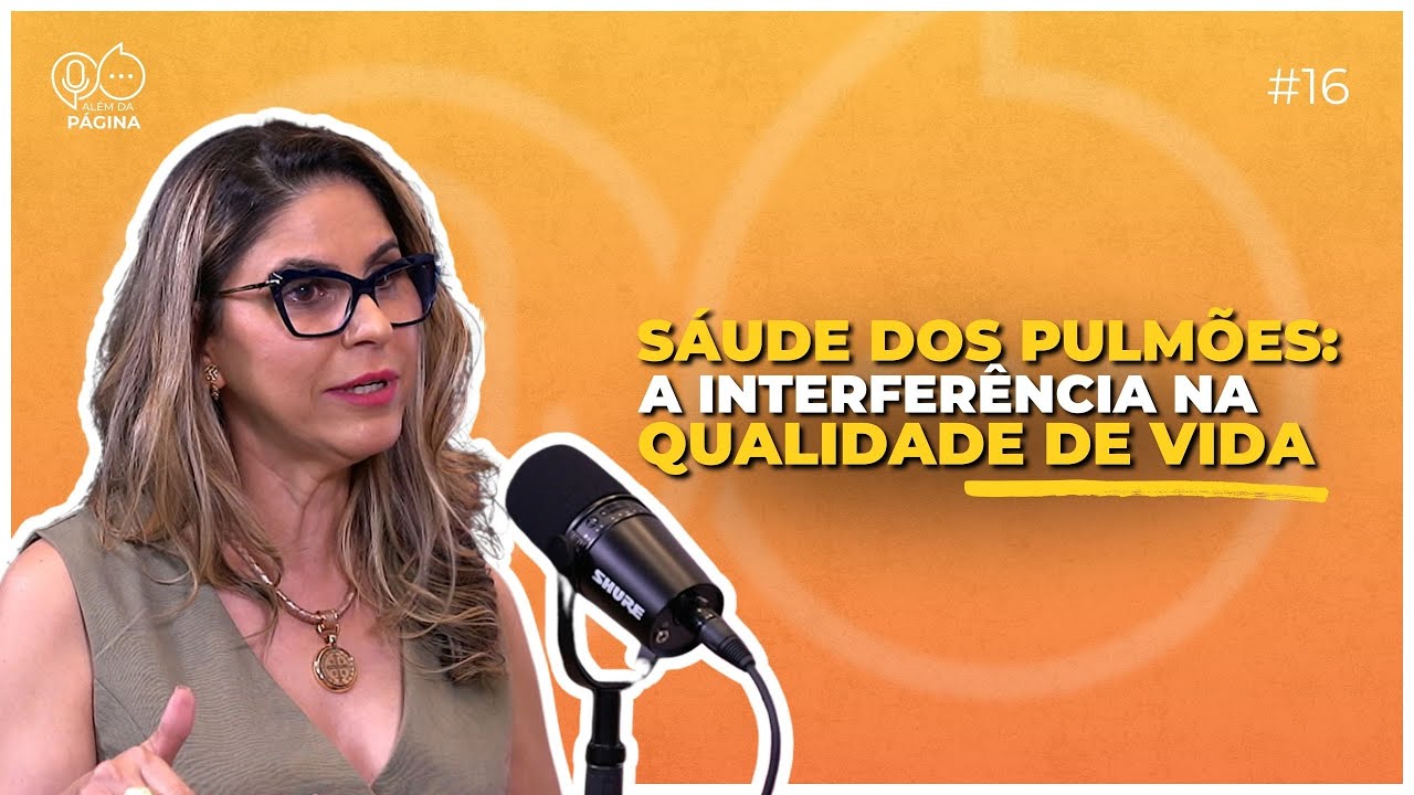 ALÉM DA PÁGINA -  PGM 16 - SAÚDE RESPIRATÓRIA COM DRA. ANDREIA MONTEIRO