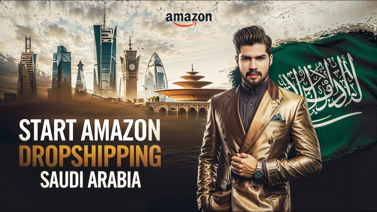 Earn Money Online in Saudi Arabia 🇸🇦 with Amazon Dropshipping (No Investment)| Beginner&rsquo;s Guide 2025