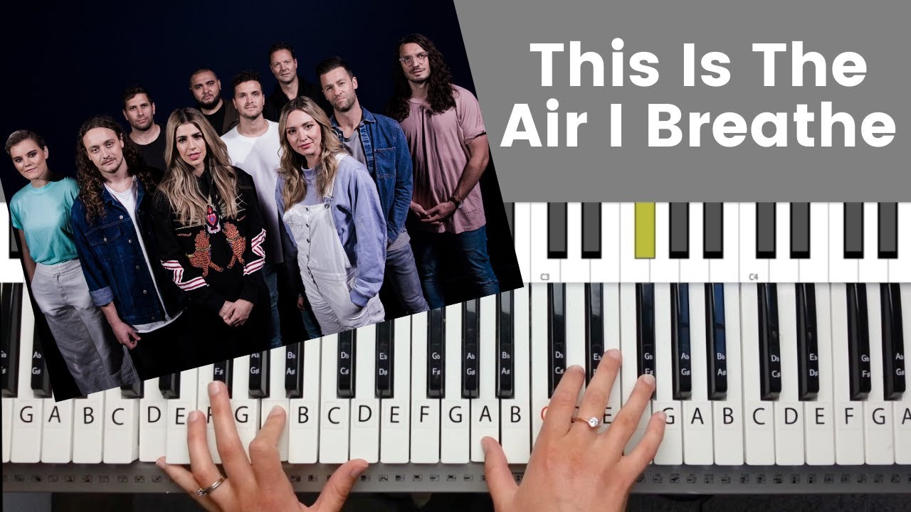 This Is The Air I Breathe - Piano Tutorial and Chords (Vineyard Worship)