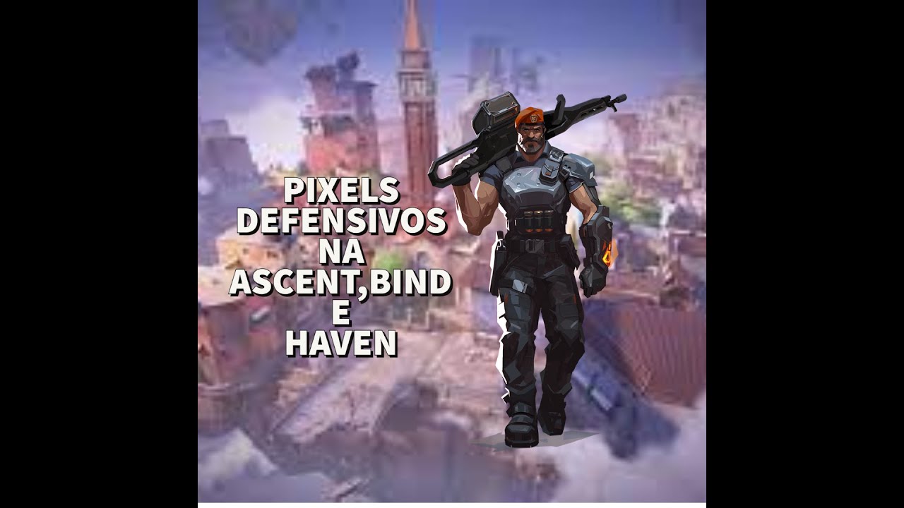 Pixels de Brimstone pra defesa na Ascent, Bind e Haven