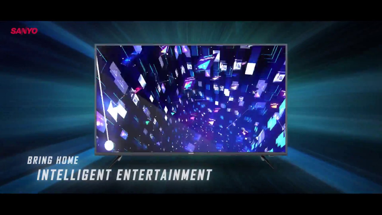 Sanyo Android Series - 4K Smart IPS LED TVs