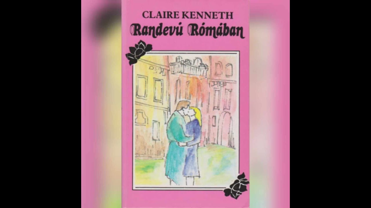 Claire Kenneth - Randevú Rómában - 3 rész