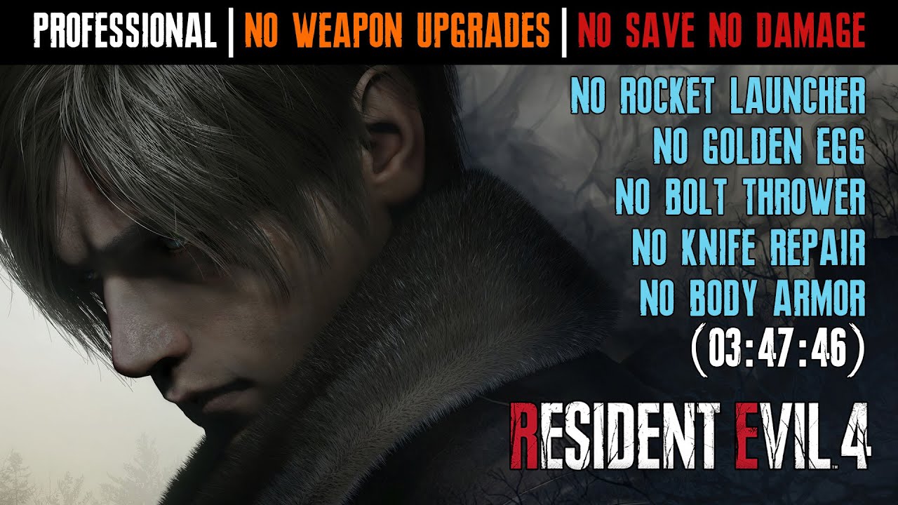 [Resident Evil 4 Remake] Professional Restricted No Weapon Upgrades No Save No Damage S+ (03:47:46)