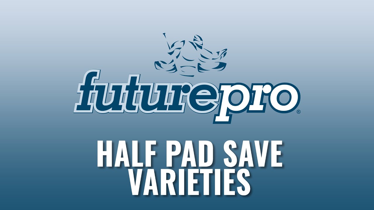 Half Pad Save Varieties