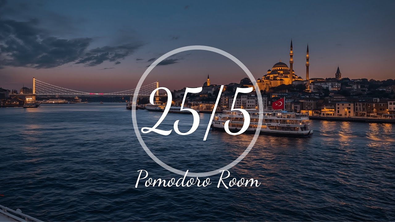 Pomodoro in Istanbul | 25 Min Timer with Beautiful City Silhouette & Calm Music