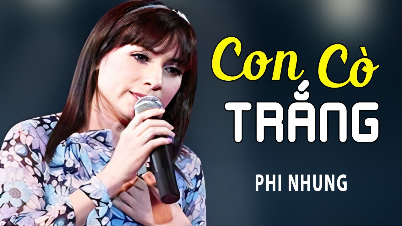 Con Cò Trắng - Phi Nhung | Official Music Video