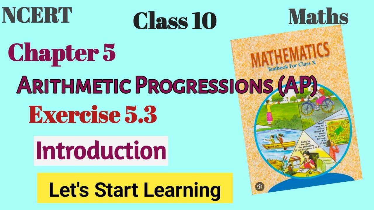 Class 10 maths NCERT chapter 5 Arithmetic Progressions (AP) Exercise 5.3 Introduction 