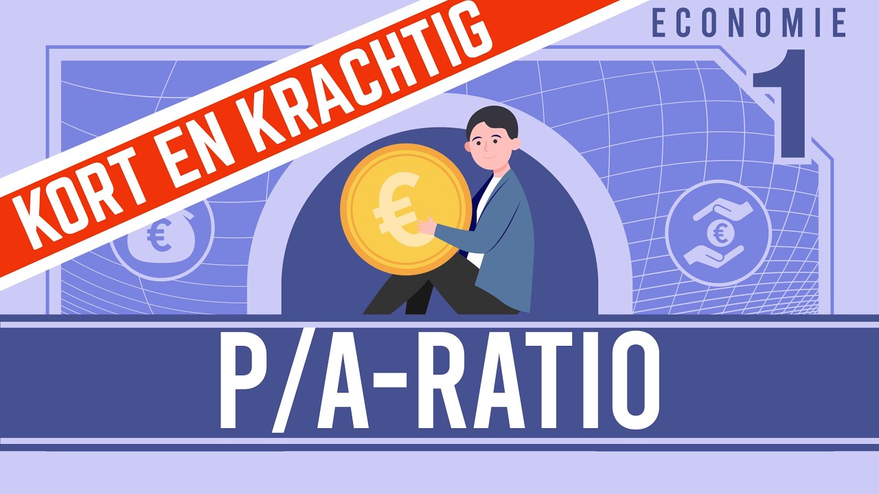 ECONOMIE KORT & KRACHTIG (P/A-ratio)