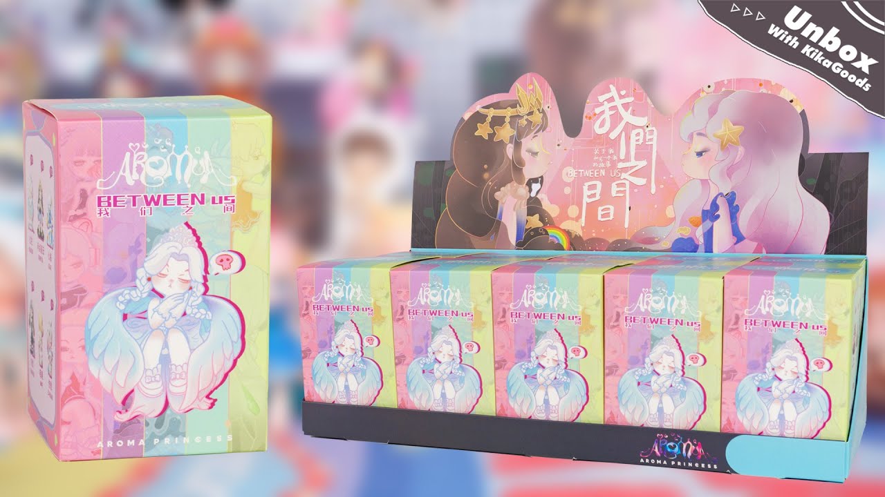 Unboxing Aroma Princess Between Us Series Blind Box #kikagoods #toys #aroma #princess #blindbox
