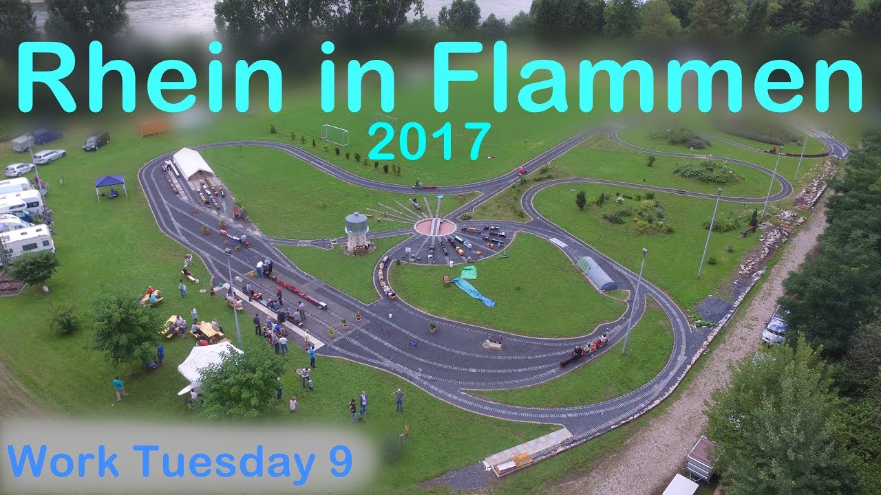 Rhein in Flammen 2017 | 5 Zoll Eisenbahn Lahnstein | Work Tuesday 9
