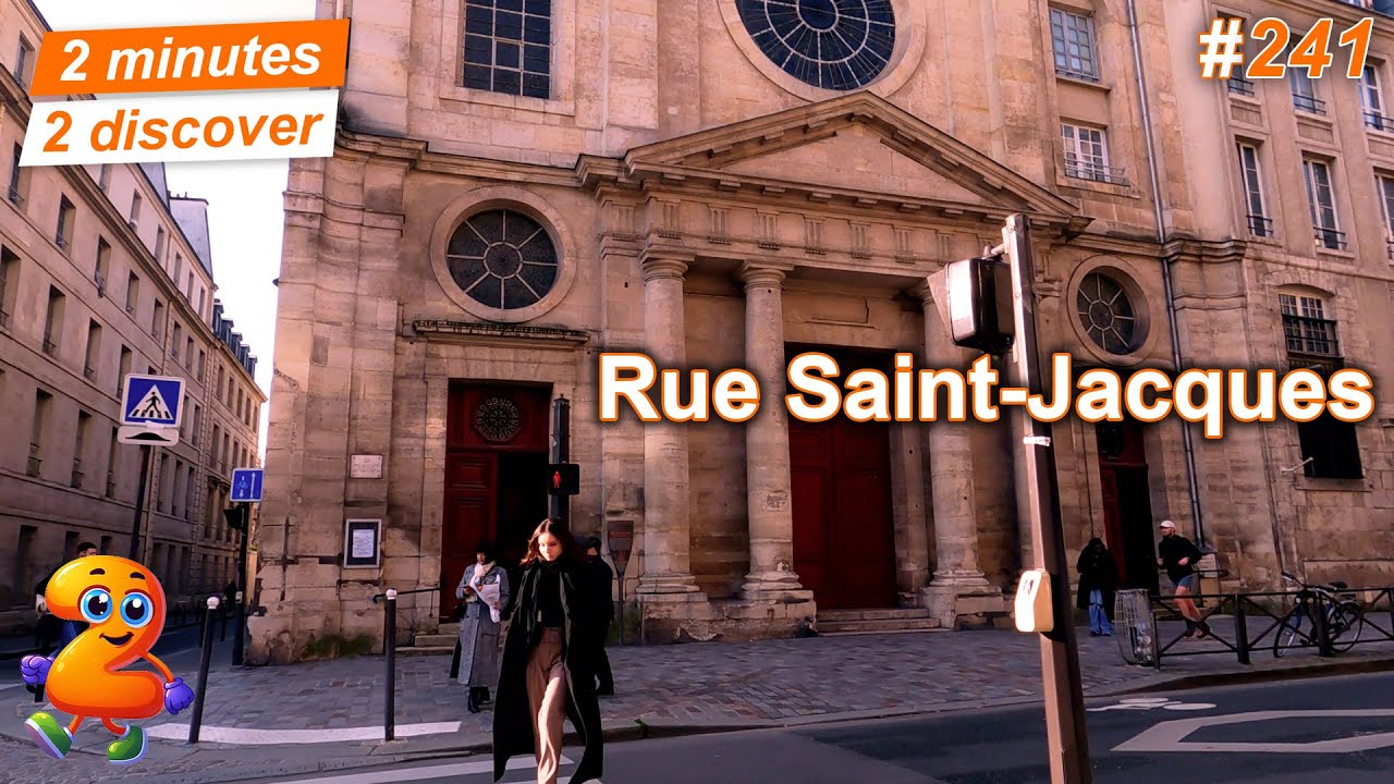2 minutes 2 discover 241: Rue Saint-Jacques, Paris, France