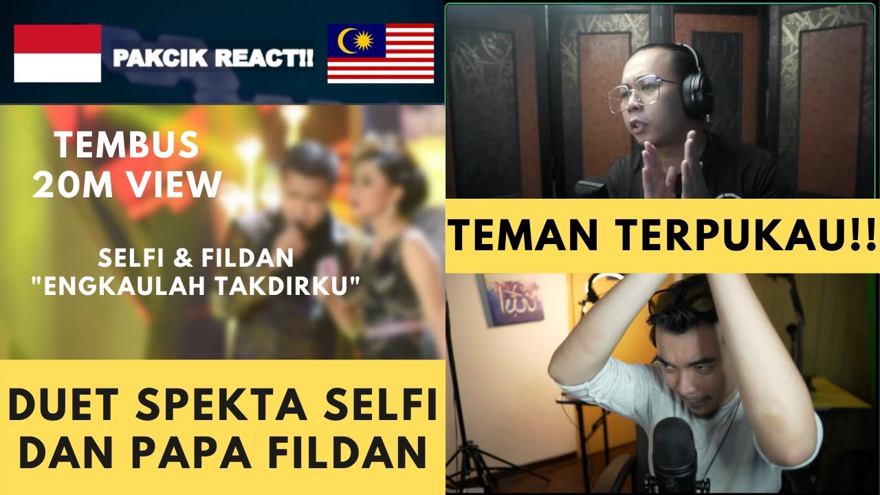 DUET SPEKTA Selfi ft Papa Fildan - malaysia reaction!