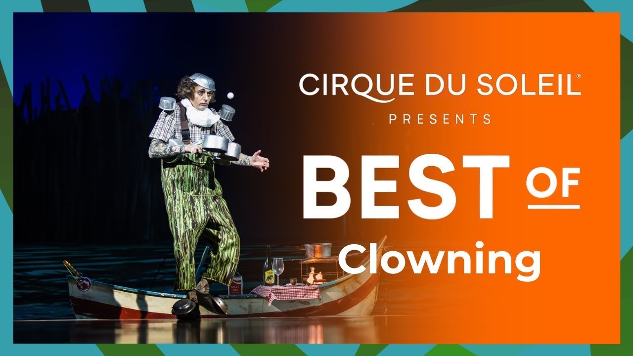 Clown Chronicles: Hilarious Moments from the Funniest Acts | Cirque du Soleil