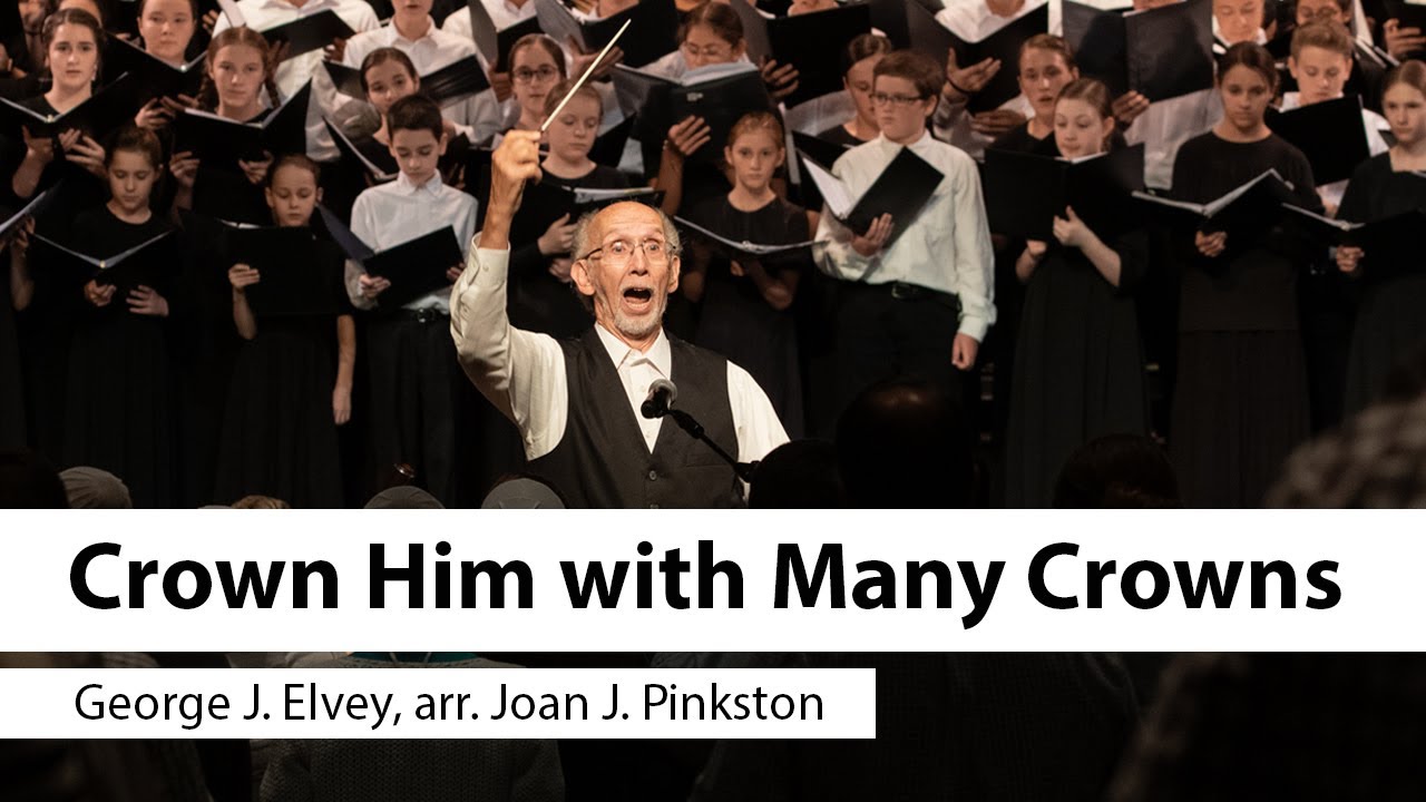 Crown Him With Many Crowns - George J  Elvey, arr.  Joan J.  Pinkston