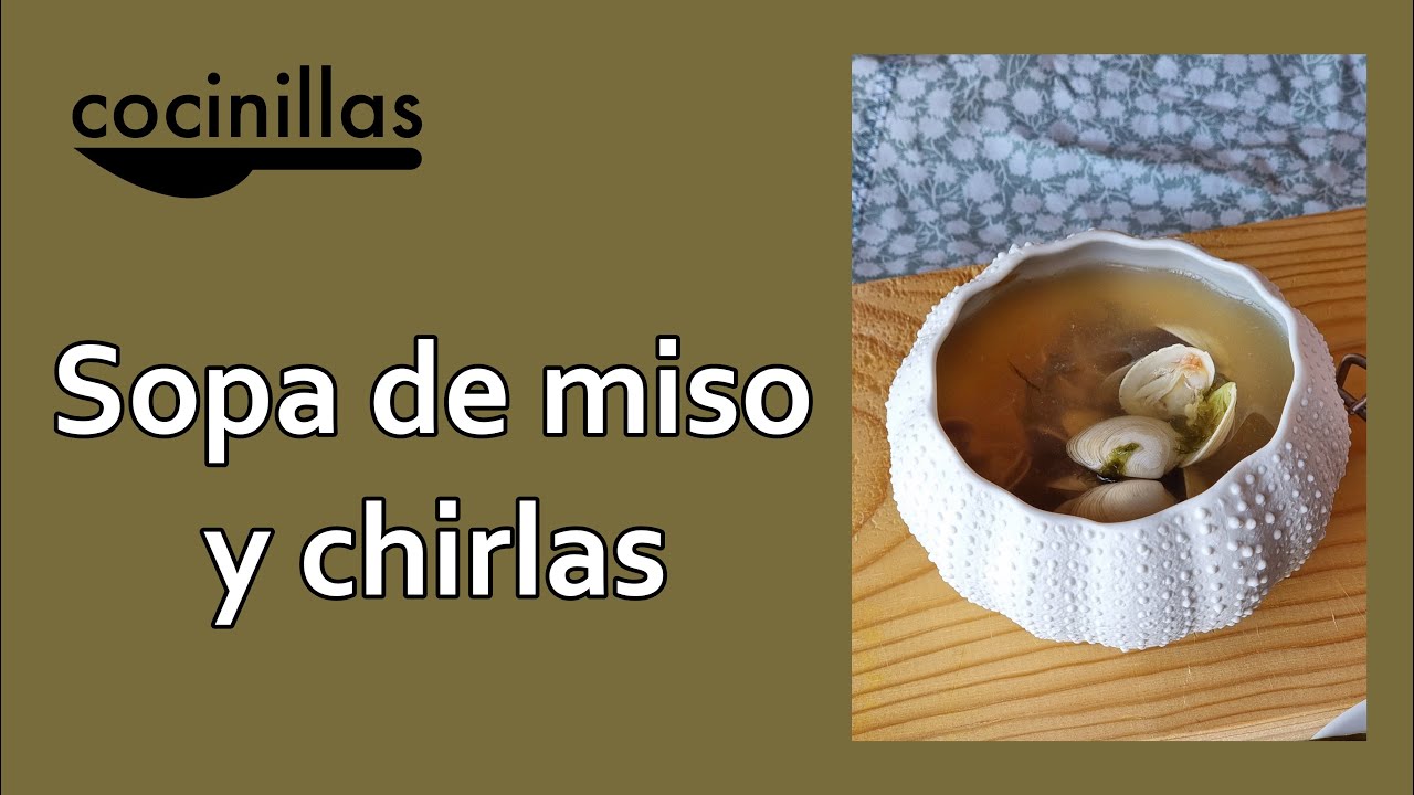 Sopa de miso y chirlas